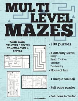 Paperback Multi Level Mazes: 100 brain-teasing mazes in 4 different sizes Book