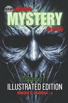 Paperback GKP Mysteries - Another Mystery to Thrill Series 2: Illustrated Edition Volume 1 Book