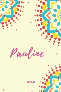 Pauline Agenda 2020: Semainier/Hebdomadaire, Mensuel et Calendrier pour 12 mois journalier A5 I Planificateur annuel et Agenda de Poche pour organiser ... habitudes I Design Mandala (French Edition)