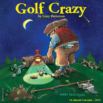 Calendar Golf Crazy by Gary Patterson 2021 Wall Calendar Book