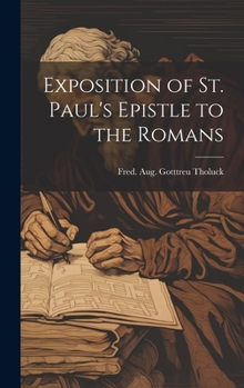 Hardcover Exposition of St. Paul's Epistle to the Romans Book