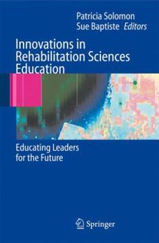 Hardcover Innovations in Rehabilitation Sciences Education: Preparing Leaders for the Future Book