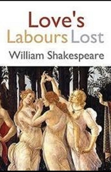 Paperback Love's Labour's Lost Illustrated Book