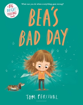 Hardcover Bea's Bad Day Book