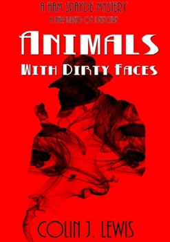 Paperback Animals With Dirty Faces Book