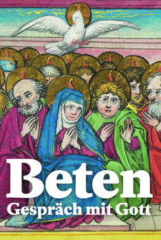 Paperback Beten - Gesprach Mit Gott [German] Book
