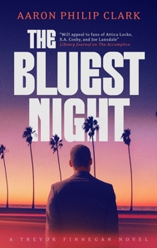 The Bluest Night (A Trevor Finnegan Novel, 3)