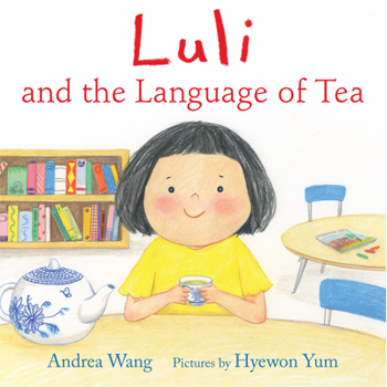 Hardcover Luli and the Language of Tea Book