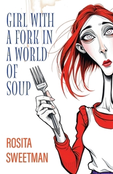 Paperback Girl with a Fork in a World of Soup Book