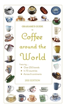 Paperback Grahame's Guide to Coffee around the World Book