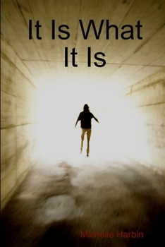 Paperback It Is What It Is Book