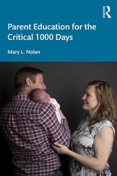 Paperback Parent Education for the Critical 1000 Days Book