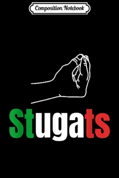 Composition Notebook: Stugats Words in Italian Funny Quote Italy Gift  Journal/Notebook Blank Lined Ruled 6x9 100 Pages