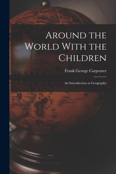Paperback Around the World With the Children: An Introduction to Geography Book
