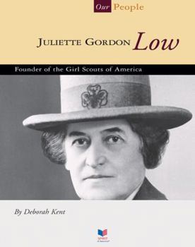 Library Binding Juliette Gordon Low: Founder of the Girl Scouts of America Book
