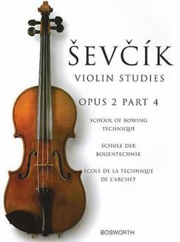 Paperback Sevcik Violin Studies - Opus 2, Part 4: School of Bowing Technique Book