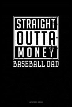Paperback Straight Outta Money Baseball Dad: Address Book