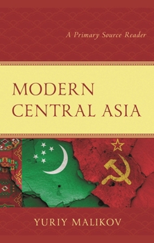 Paperback Modern Central Asia: A Primary Source Reader Book