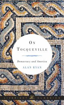 Hardcover On Tocqueville: Democracy and America Book