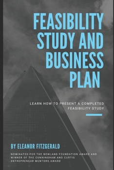 Paperback Feasibility study and business plan: Learn How to Present a Completed Feasibility Study Book