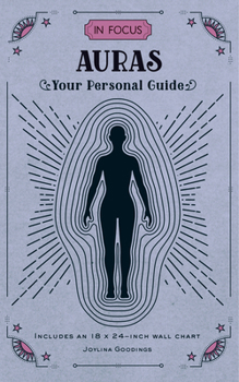 In Focus Auras: Your Personal Guide - Includes an 18x24-inch Wall Chart - Book #11 of the In Focus
