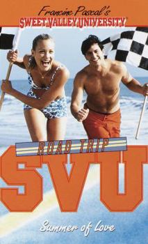 Summer of Love (Sweet Valley University(R)) - Book #50 of the Sweet Valley University