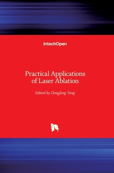 Hardcover Practical Applications of Laser Ablation Book