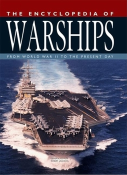 Hardcover The Encyclopedia of Warships: From World War II to the Present Day Book