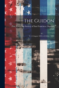 Paperback The Guidon: V.1:1(August 1891)-v.2:3(Oct. 1892) Book