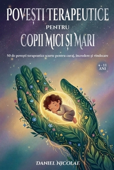 Paperback Povești Terapeutice Scurte Pentru Copiii Mici și Mari [Romanian] Book
