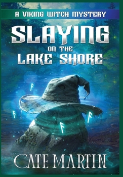 Hardcover Slaying on the Lake Shore: A Viking Witch Mystery Book