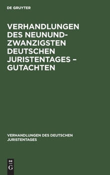 Hardcover Verhandlungen Des Neunundzwanzigsten Deutschen Juristentages - Gutachten [German] Book