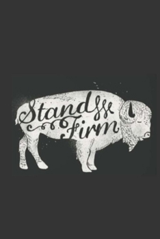 Paperback Stand Firm: 6X9 Journal, Lined Notebook, 110 Pages - Cute and Encouraging on Dark Grey Book