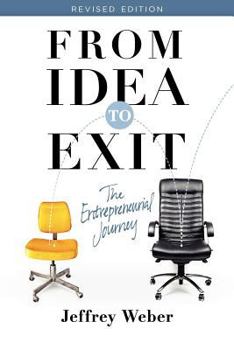 Hardcover From Idea to Exit: The Entreprenuerial Journey Book