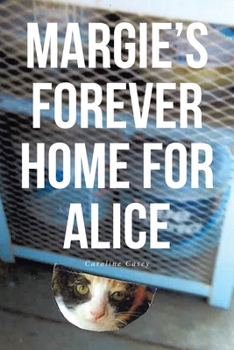 Paperback Margie's Forever Home For Alice Book