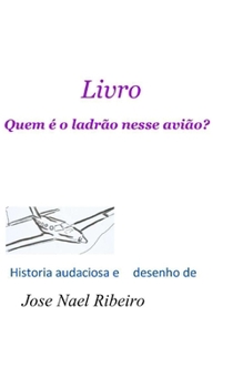 Paperback Quem e o ladrão desse avião [Portuguese] Book