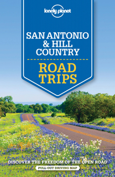 Paperback Lonely Planet San Antonio, Austin & Texas Backcountry Road Trips 1 Book