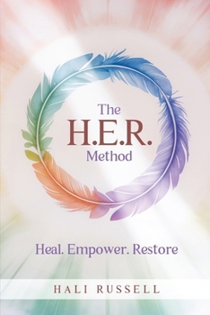 Paperback The HER Method: Heal. Empower. Restore. Book