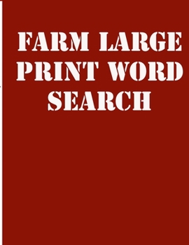 farm large print word search: large print puzzle book.8,5x11, matte cover,39 animals Activity Puzzle Book for kids ages 6-8 and Book for adults also, with solution