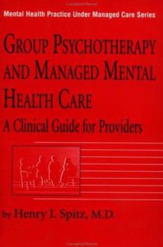 Paperback Group Psychotherapy and Managed Mental Health Care: A Clinical Guide for Providers Book