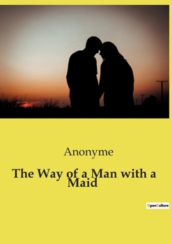 Paperback The Way of a Man with a Maid Book