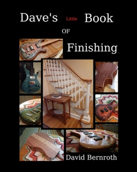 Paperback Dave's Little Book of Finishing Book