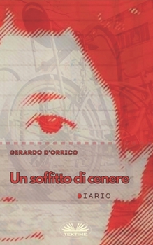 Paperback Un Soffitto Di Cenere: Diario [Italian] Book