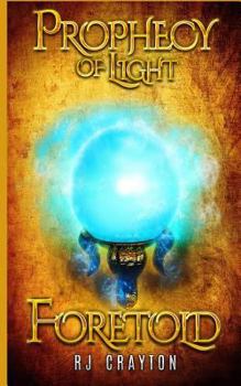 Paperback Prophecy of Light - Foretold Book