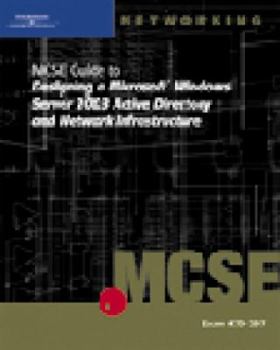 Paperback 70-297: MCSE Guide to Designing a Microsoft Windows Server 2003 Active Directory and Network Infrastructure Book