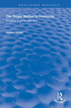 Hardcover The Single Market in Insurance: Breaking Down the Barriers Book