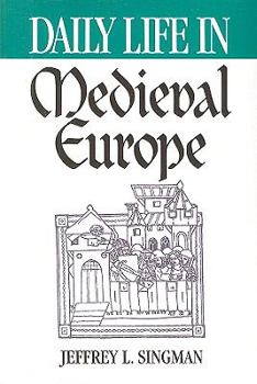 Paperback Daily Life in Medieval Europe Book