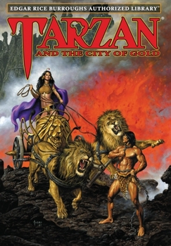 Tarzan and the City of Gold - Book #16 of the Tarzan