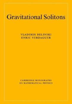 Gravitational Solitons - Book  of the Cambridge Monographs on Mathematical Physics