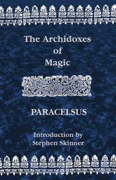 Paperback Archidoxes of Magic Book